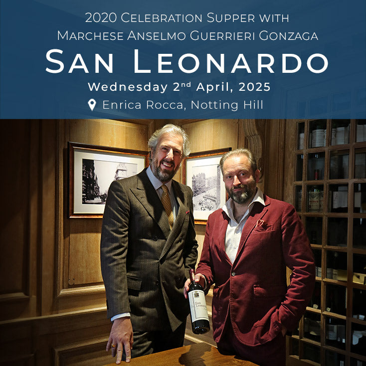 San Leonardo 2020 Celebration Supper with Anselmo Guerrieri Gonzaga