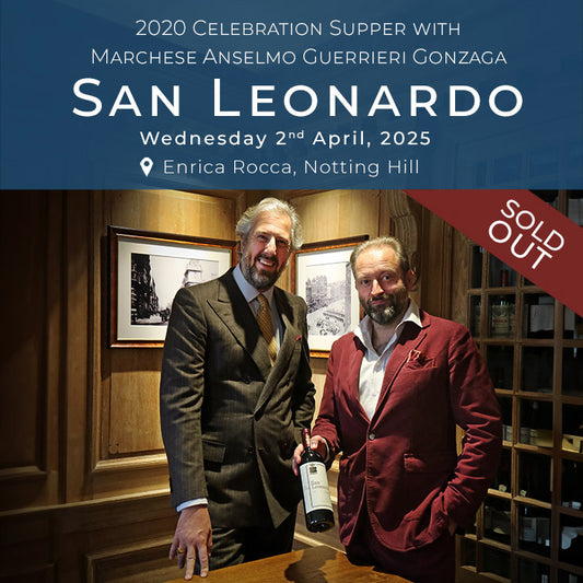 San Leonardo 2020 Celebration Supper with Anselmo Guerrieri Gonzaga